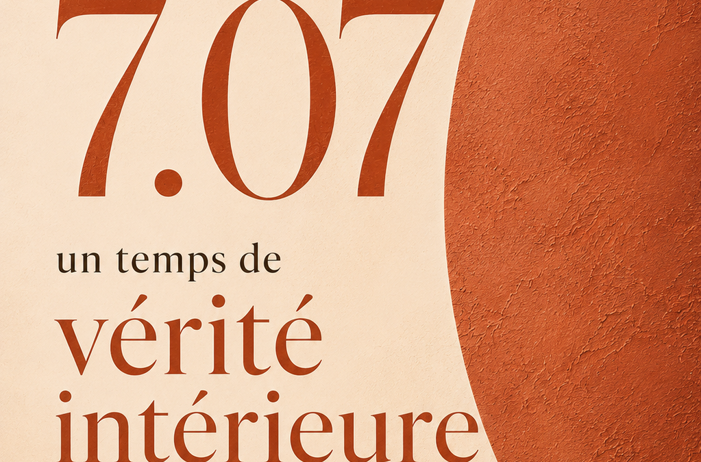 Portail du 7.07 : un temps de vérité intérieure